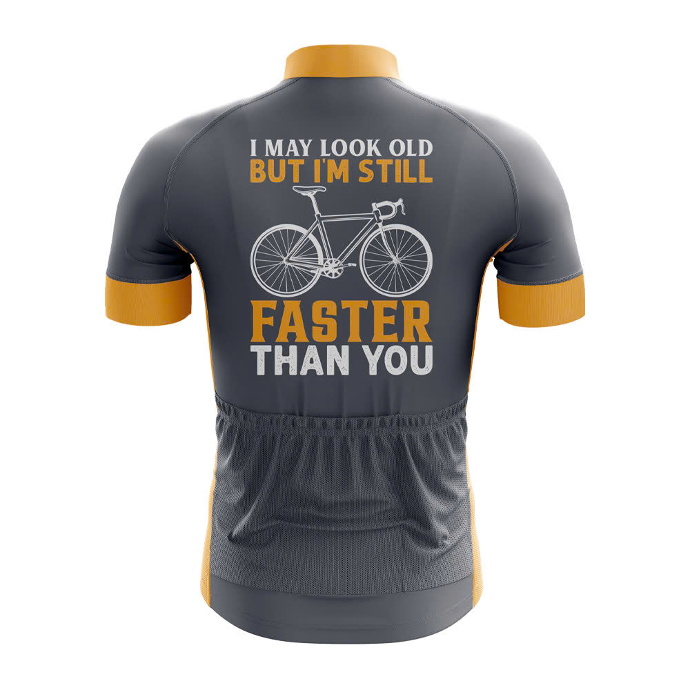 I May Look Old but I'm Still Faster Than You Cycling Jersey - Image 2